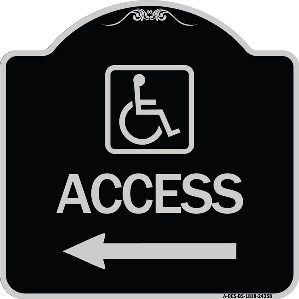 Signmission Access W/ Updated Isaand Left Arrow Heavy-Gauge Aluminum Architectural Sign, 18" H, BS-1818-24358 A-DES-BS-1818-24358 - main
